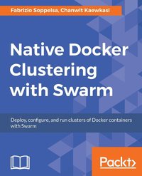 bokomslag Native Docker Clustering with Swarm