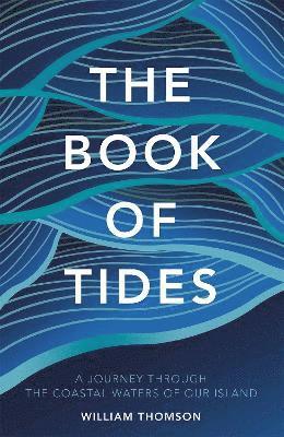 William Thomson - Book of Tides, Inbunden