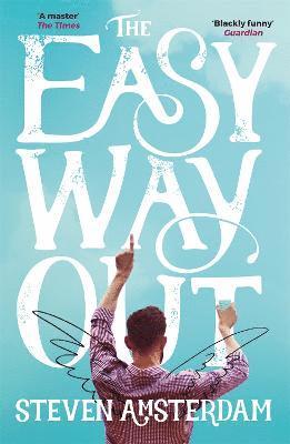 Steven Amsterdam - Easy Way Out, Häftad