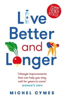 Live Better and Longer 1