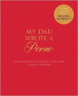 bokomslag My Dad Wrote a Porno