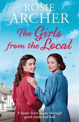 Rosie Archer - The Girls from the Local, Inbunden