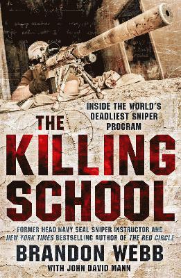Brandon Webb, John David Mann - Killing School, Häftad