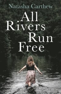 bokomslag All Rivers Run Free