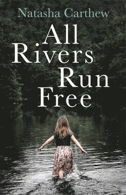 bokomslag All Rivers Run Free