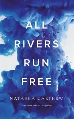 All Rivers Run Free 1