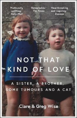 Clare Wise, Greg Wise - Not That Kind of Love, Häftad