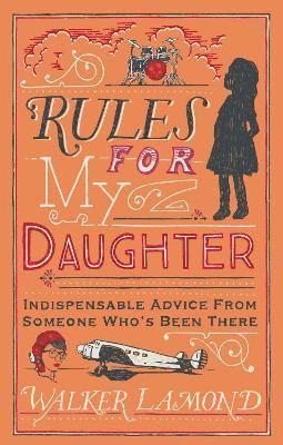 Rules for My Daughter 1