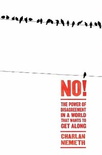 bokomslag No!: The Power of Disagreement in a World that Wants to Get Along