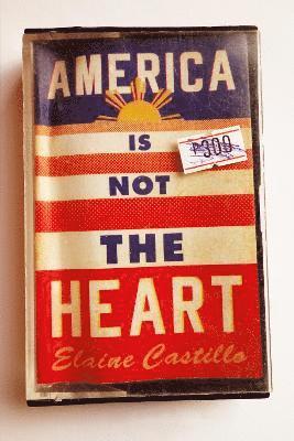 bokomslag America Is Not the Heart