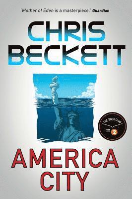 Chris Beckett - America City, Inbunden