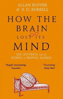 Allan Ropper - How The Brain Lost Its Mind, Häftad