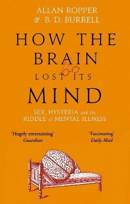 bokomslag How The Brain Lost Its Mind