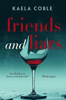 Friends and Liars 1