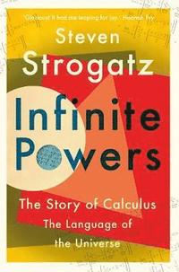 bokomslag Infinite Powers: The Story of Calculus - The Language of the Universe