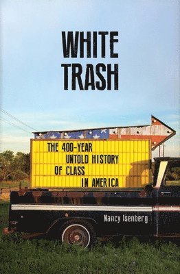Nancy Isenberg - White Trash, Häftad