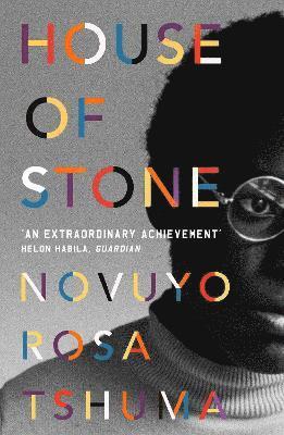 Novuyo Rosa Tshuma - House of Stone, Häftad