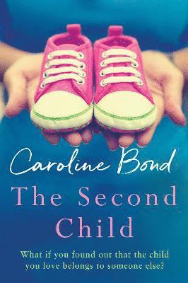 Caroline Bond - The Second Child, Häftad