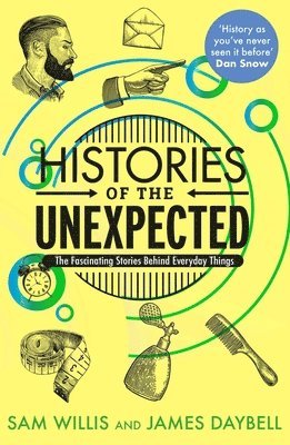 Sam Willis, James Daybell - Histories of the Unexpected, Häftad