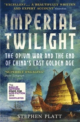 Stephen R. Platt - Imperial Twilight, Häftad