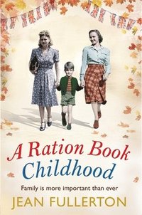 bokomslag A Ration Book Childhood