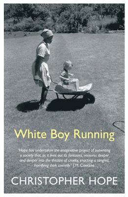Christopher Hope - White Boy Running, Häftad