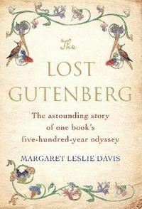 bokomslag The Lost Gutenberg