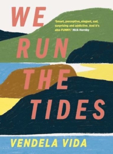 Vendela Vida - We Run the Tides, Häftad