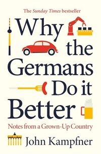bokomslag Why the Germans Do it Better
