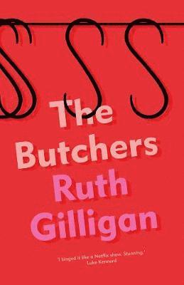 Ruth Gilligan - The Butchers, Häftad