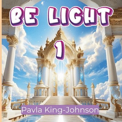 Be Light 1 1