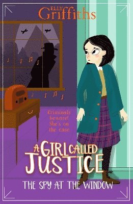 Elly Griffiths - Girl Called Justice: The Spy at the Window, Häftad