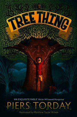 Piers Torday - Tree Thing, Inbunden