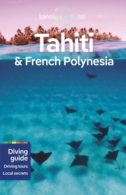 Lonely Planet Tahiti & French Polynesia 1