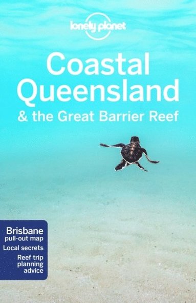 bokomslag Lonely Planet Coastal Queensland & the Great Barrier Reef