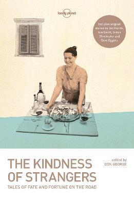 bokomslag Lonely Planet The Kindness of Strangers