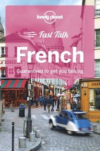 bokomslag Lonely Planet Fast Talk French