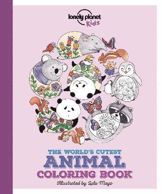 Lonely Planet Kids The World's Cutest Animal Colouring Book 1