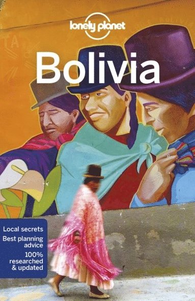 Lonely Planet, Isabel Albiston, Michael Grosberg, Mark Johanson, Planet Lonely - Lonely Planet Bolivia, Häftad
