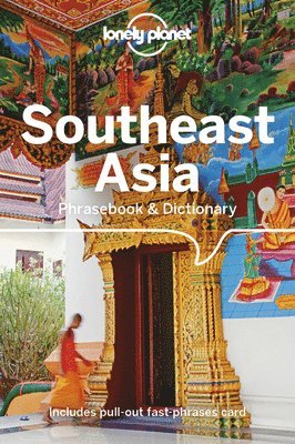Lonely Planet, Bruce Evans, Ben Handicott, Jason Roberts, Natrudy Saykao, San San Hnin Tun - Lonely Planet Southeast Asia Phrasebook & Dictionary, Häftad