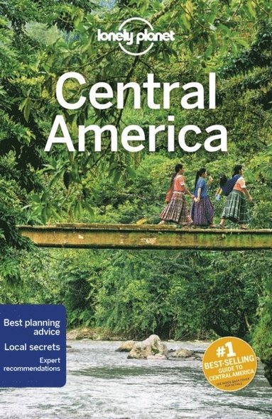 Lonely Planet, Ashley Harrell, Isabel Albiston, Ray Bartlett, Celeste Brash, Paul Clammer, Steve Fallon, Bridget Gleeson, Paul Harding, John Hecht, Anna Kaminski, Brian Kluepfel, Tom Masters, Carolyn McCarthy, Regis St Louis - Lonely Planet Central America, Häftad