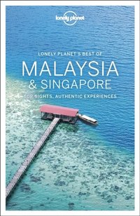 bokomslag Lonely Planet Best of Malaysia &; Singapore
