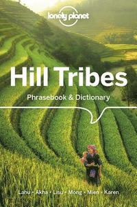 bokomslag Lonely Planet Hill Tribes Phrasebook & Dictionary