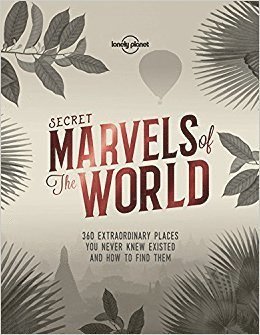 bokomslag Lonely Planet Secret Marvels of the World