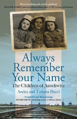 Andra & Tatiana Bucci - Always Remember Your Name, Häftad