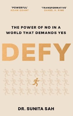 bokomslag Defy: The Power of No in a World that Demands Yes