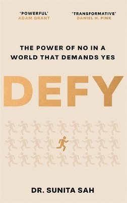 bokomslag Defy: The Power of No in a World that Demands Yes