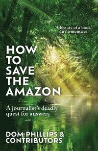 bokomslag How to Save the Amazon