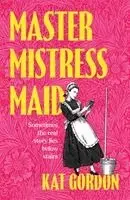 Kat Gordon - Master, Mistress, Maid, Inbunden. Tillgänglighet: Kommande