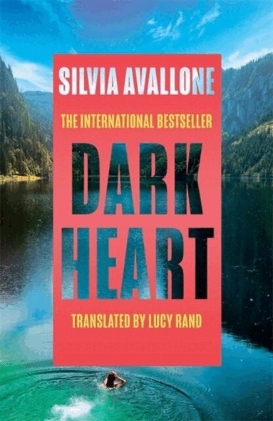 Silvia Avallone - Dark Heart, Häftad